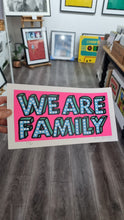 Load image into Gallery viewer, Oli Fowler - We Are Family - Small Screenprint Edition of 60