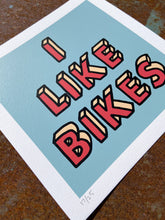 Load image into Gallery viewer, Oli Fowler - 'I like Bikes' Signed Edition of 25 Screen print