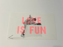 Load image into Gallery viewer, Dave Buonaguidi - Love is Fun - Screenprint - Unframed
