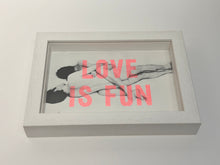 Load image into Gallery viewer, Dave Buonaguidi - Love is Fun - Screenprint - Framed