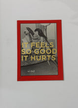 Load image into Gallery viewer, Feels so good - Dave Buonaguidi - TINY Kink with Betty Page