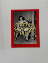 Load image into Gallery viewer, Feels so good - Dave Buonaguidi - TINY Kink with Betty Page