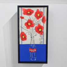 Load image into Gallery viewer, Pam Glew - Poppies in Coca Cola - Original Framed