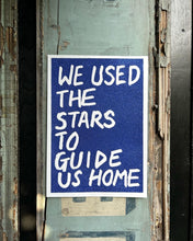 Load image into Gallery viewer, Adam Bridgland - We used the stars to guide us home