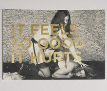 Load image into Gallery viewer, Dave Buonaguidi - Feels So Good - Gold leaf B/white KINK