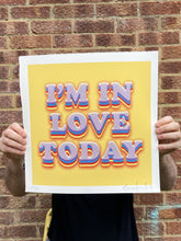 Load image into Gallery viewer, Oli Fowler - I’m In Love Today