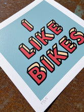 Load image into Gallery viewer, Oli Fowler - I like Bikes