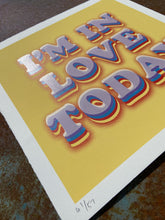 Load image into Gallery viewer, Oli Fowler - I’m In Love Today