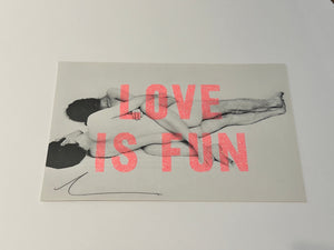 Dave Buonaguidi - Love is Fun - Screenprint - Unframed