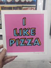 Load image into Gallery viewer, Oli Fowler - &#39;I Like Pizza&#39; Signed Edition of 25