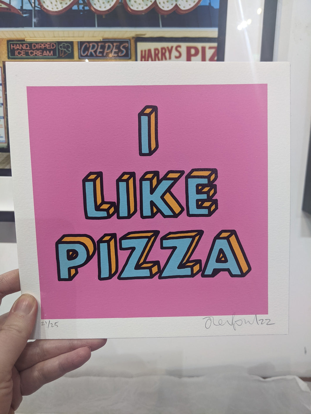 Oli Fowler - 'I Like Pizza' Signed Edition of 25