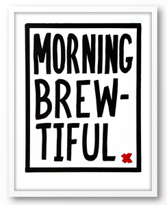 Billy The Kid - MORNING BREW-TIFUL -  Print