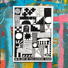 Load image into Gallery viewer, David Shillinglaw - Alive in the Human Hive - Screenprint b/w