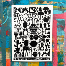 Load image into Gallery viewer, David Shillinglaw - Alive in the Human Hive - Screenprint b/w