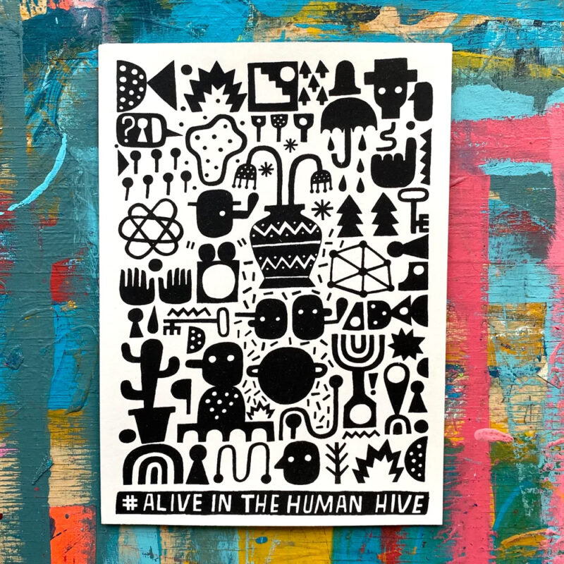 David Shillinglaw - Alive in the Human Hive - Screenprint b/w