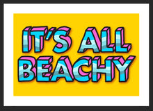Load image into Gallery viewer, Oli Fowler ‘It’s all Beachy’ - A2 Print