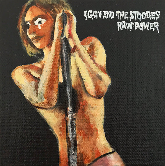 Tinsel Edwards- Iggy and the Stooges Raw Power - 10x10cm original